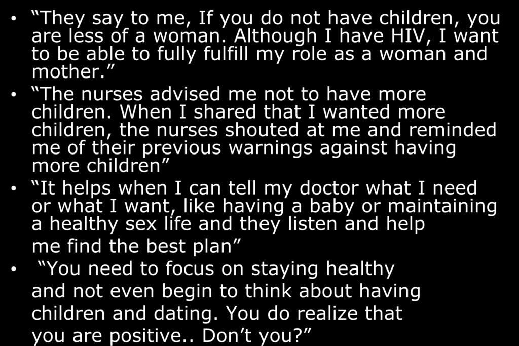 Voices of Women Living with HIV They say to me, If you do not have children, you are less of a woman.