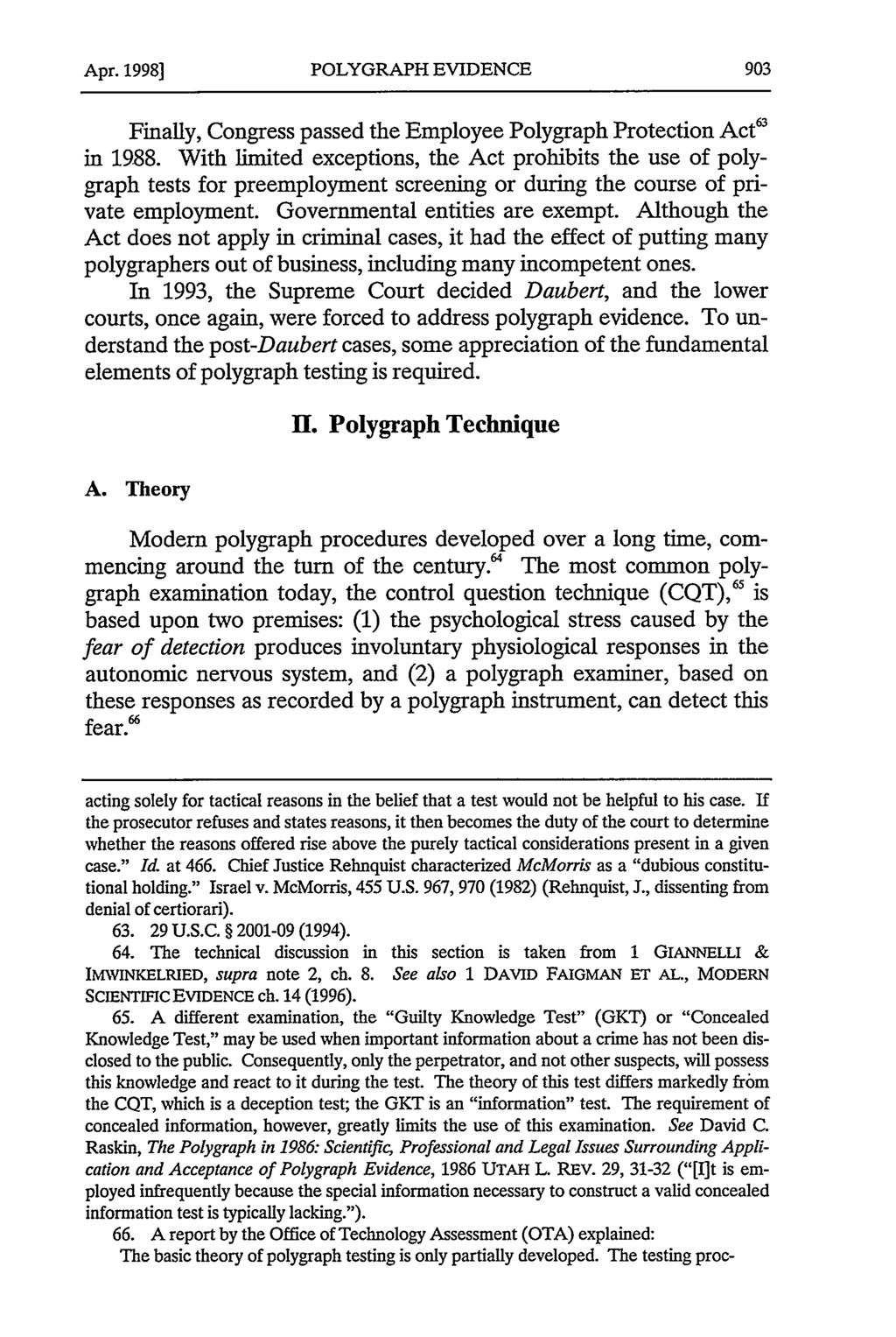 Apr. 1998] POLYGRAPH EVIDENCE Finally, Congress passed the Employee Polygraph Protection Acte in 1988.