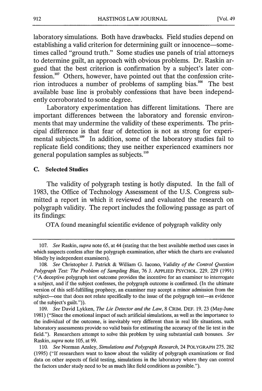 HASTINGS LAW JOURNAL [Vol. 49 laboratory simulations. Both have drawbacks. Field studies depend on establishing a valid criterion for determining guilt or innocence-sometimes called "ground truth.