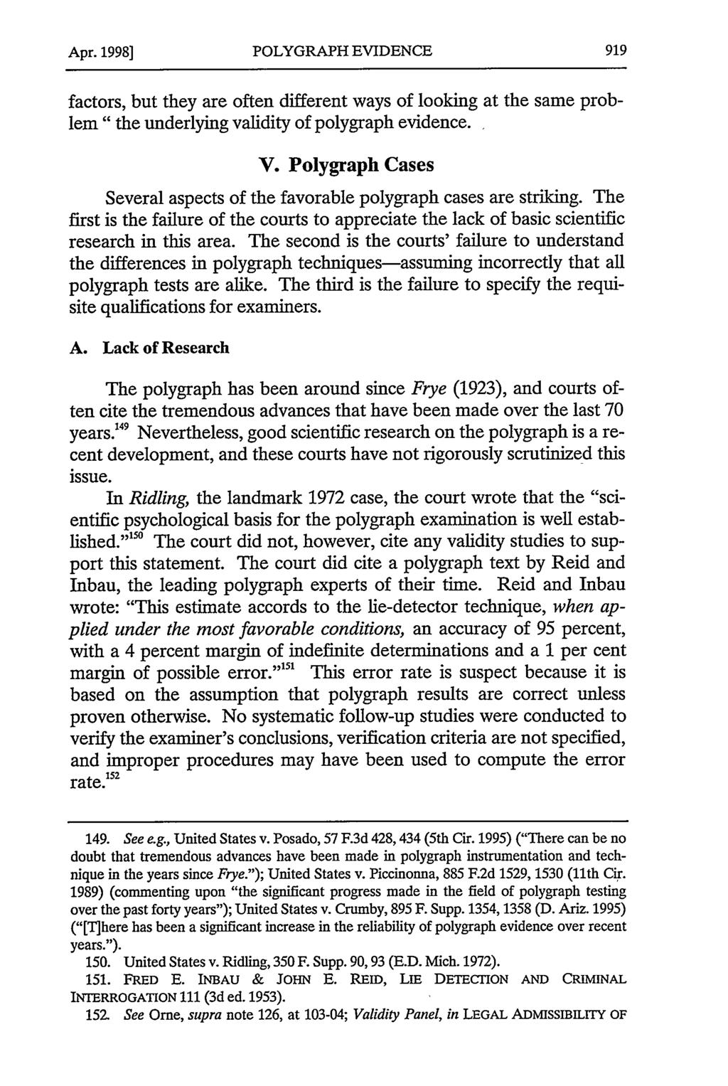 Apr. 1998] factors, but they are often different ways of looking at the same problem" the underlying validity of polygraph evidence. V.