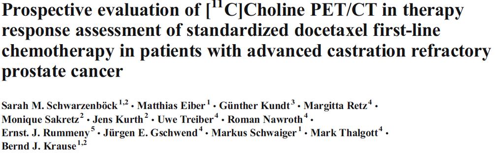Choline fails in Docetaxel progression 32 patients with mcrpc starting docetaxel 11 C-Choline PET before, after 1 cycle and after 10 cycles (or progression) No correlation between