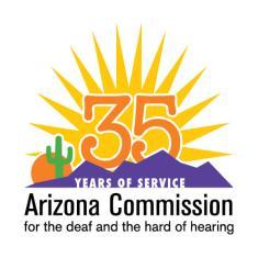 Janice K. Brewer Governor Sherri L. Collins Executive Director 100 N 15 th Avenue Suite 104 Phoenix, AZ 85007 acdhh.