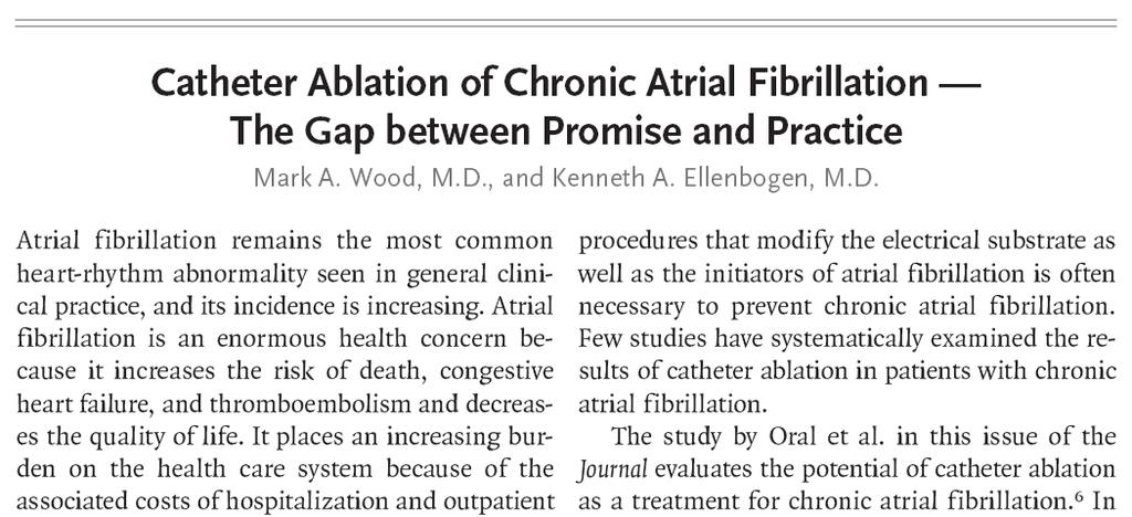 Evidence to date suggests that the mechanisms of chronic AF are more complex than those causing paroxysmal AF.