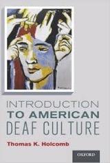 Identify and explain historical events and significant people within the American Deaf community. 3. Explain the ways in which the Deaf community is complex and multicultural. 4.