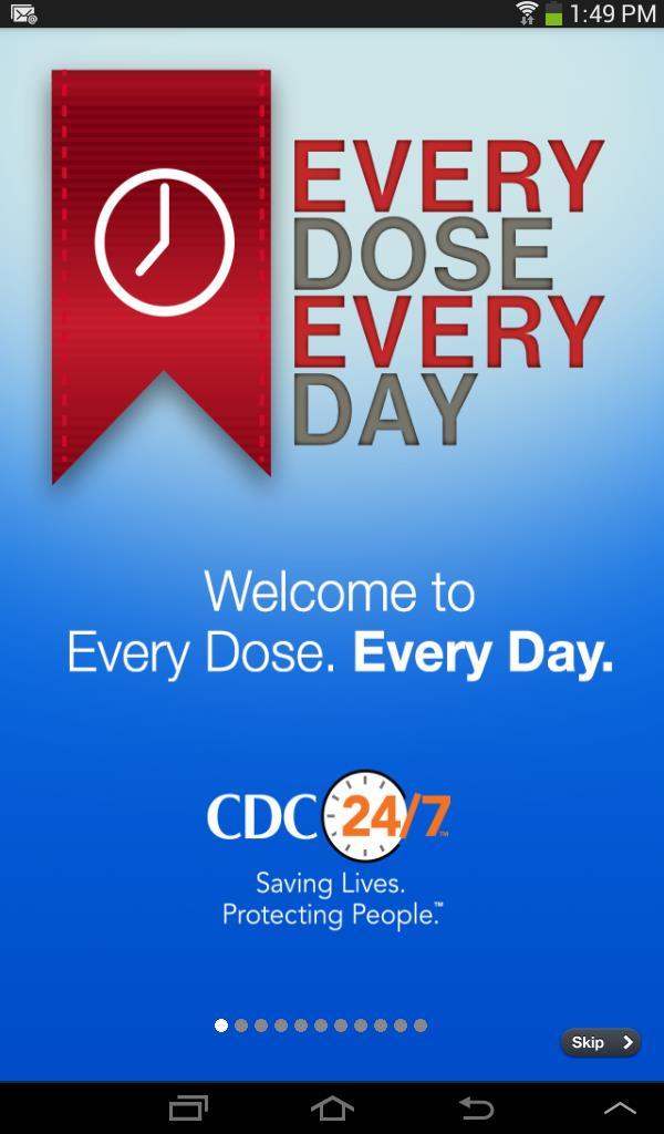 Every Dose Every Day Mobile Application App Features: My Meds Drug Details Dose reminders