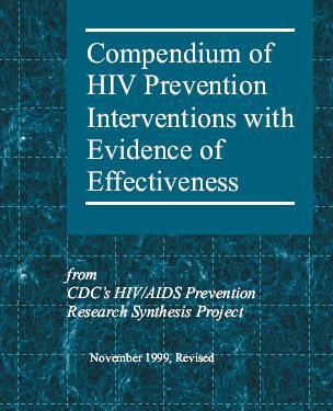 Identifying and Disseminating Evidence-Based Intervention Compendium of Evidence- Based HIV Behavioral Interventions
