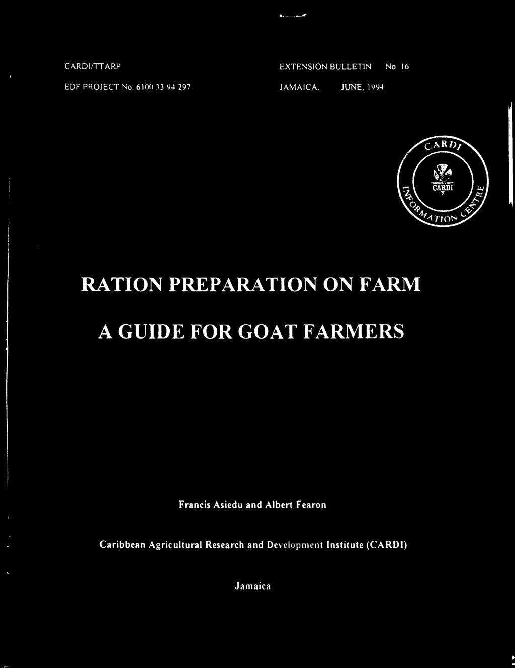 rn W 71 OS RATION PREPARATION ON FARM A GUIDE FOR GOAT FARMERS