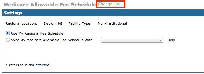 Accessing the Medicare Allowable Fee Schedule Change Log To access the Medicare Allowable Fee Schedule Change Log, select Change Log at the top