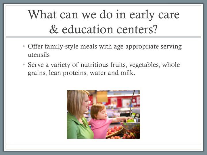 What Can We Do? ~ 2 Minutes READ: Read slide. ASK: What are family style meals? (Hear a few answers.