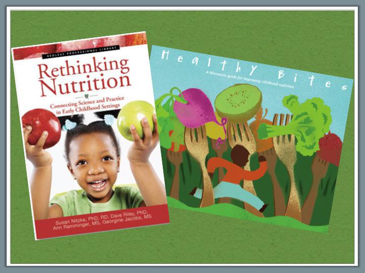 Workshop Description 2 ~ 1 Minute TELL: This workshop series is based on Rethinking Nutrition, which was written by 2 professors at the University of Wisconsin along with 2 Wisconsin early care and