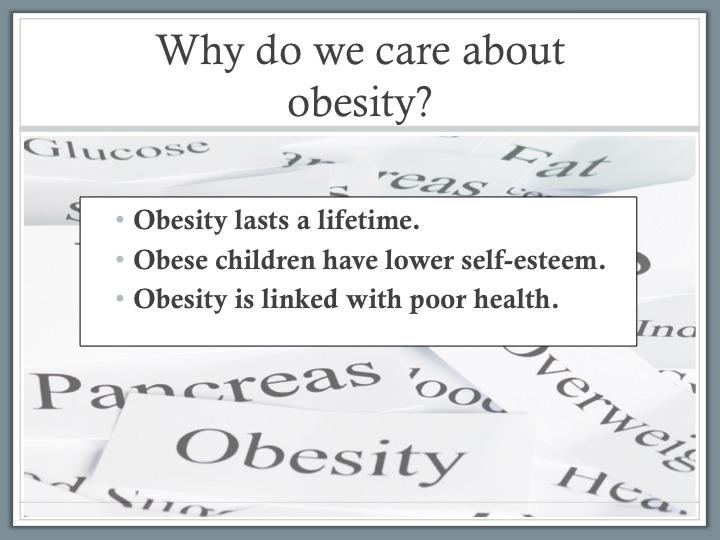 Why Care About Nutrition ~ 2 Minutes READ: first point. TELL: Obese children and adolescents are more likely to be obese as adults. READ: second point.