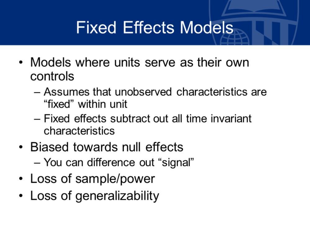 Another class of designs that we can use to examine potential effects and impact are what are known as fixed effects models or fixed effect design, and these are models where individual units serve