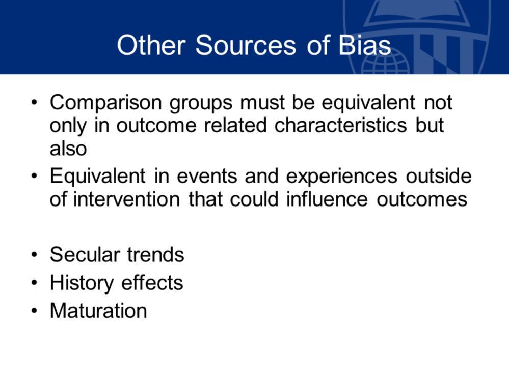 And as you should have seen in the readings and the presentations on threats to validity, there s other sources of bias that can creep into our analysis and our estimation of program effects.