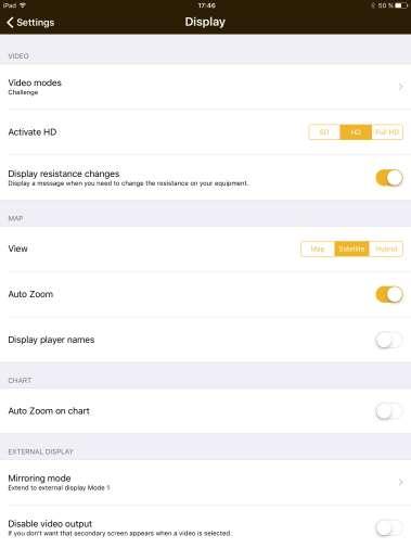6. Settings Display This option is available during a workout: - Default mode (challenge or discovery) - Video preferred quality and format - Display of the resistance changes - Map View (Map,
