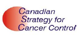 History of Canada s cancer control strategy Broad and diverse coalition of cancer agencies, patient and survivor groups, charities and