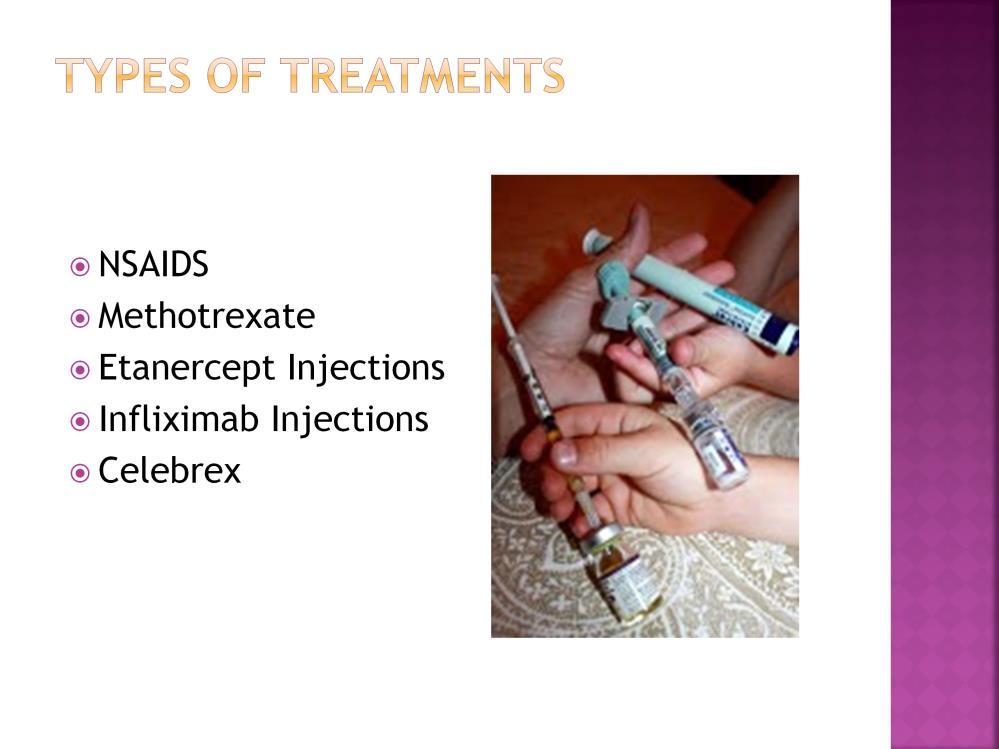 Treatments for JRA include nonsteroidal anti-inflammatory drugs (or NSAIDs