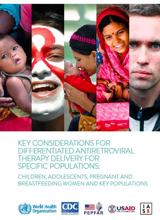 DSD for families and key populations Clinically stable children, adolescents and pregnant and breastfeeding women as well as members of key populations can benefit from differentiated antiretroviral
