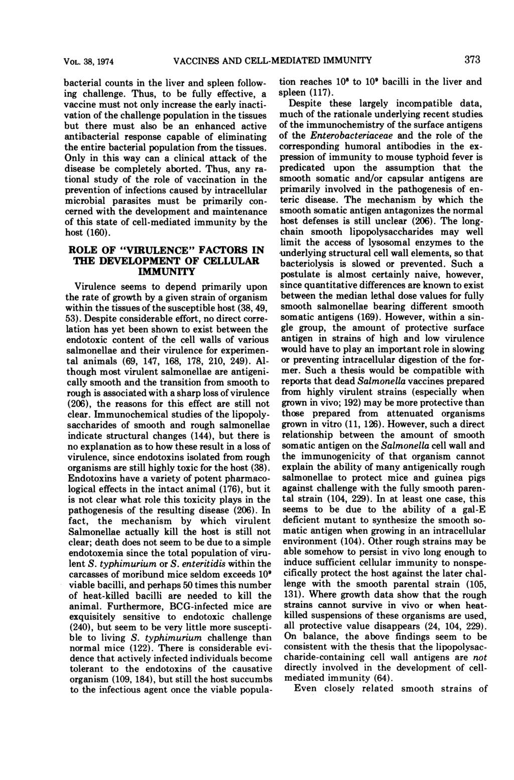 VOL. 38, 1974 VACCINES AND CELL-MEDIATED IMMUNITY bacterial counts in the liver and spleen following challenge.
