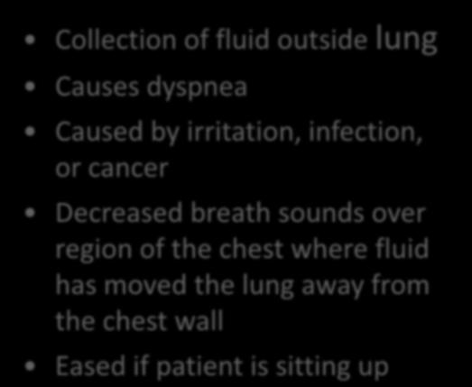 Pleural Effusion Collection of fluid outside lung Causes
