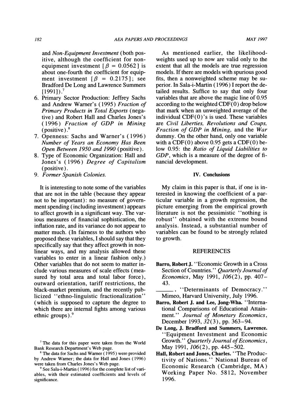 182 AEA PAPERS AND PROCEEDINGS MAY 1997 and Non-Equipment Investment (both positive, although the coefficient for nonequipment investment [ 3 = 0.