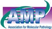 Association for Molecular Pathology Promoting Clinical Practice, Translational Research, and Education in Molecular Pathology 9650 Rockville Pike, Bethesda, Maryland 20814 Tel: 301-634-7939 Fax:
