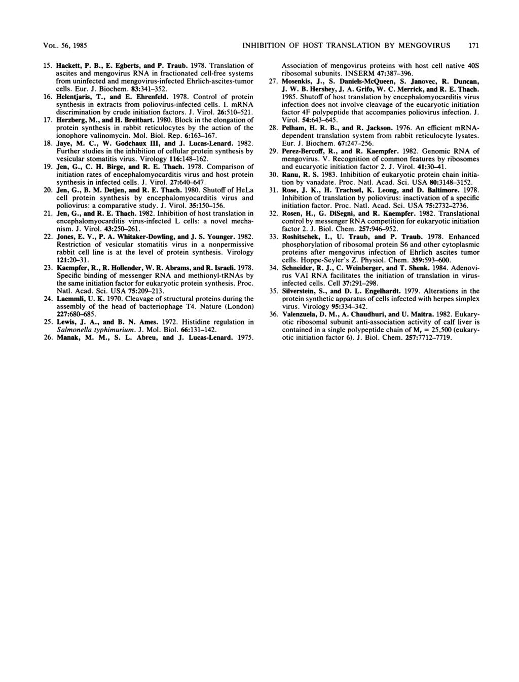 VOL. 56, 1985 INHIBITION OF HOST TRANSLATION BY MNGOVIRUS 171 15. Hackett, P. B.,. gberts, and P. Traub. 1978.