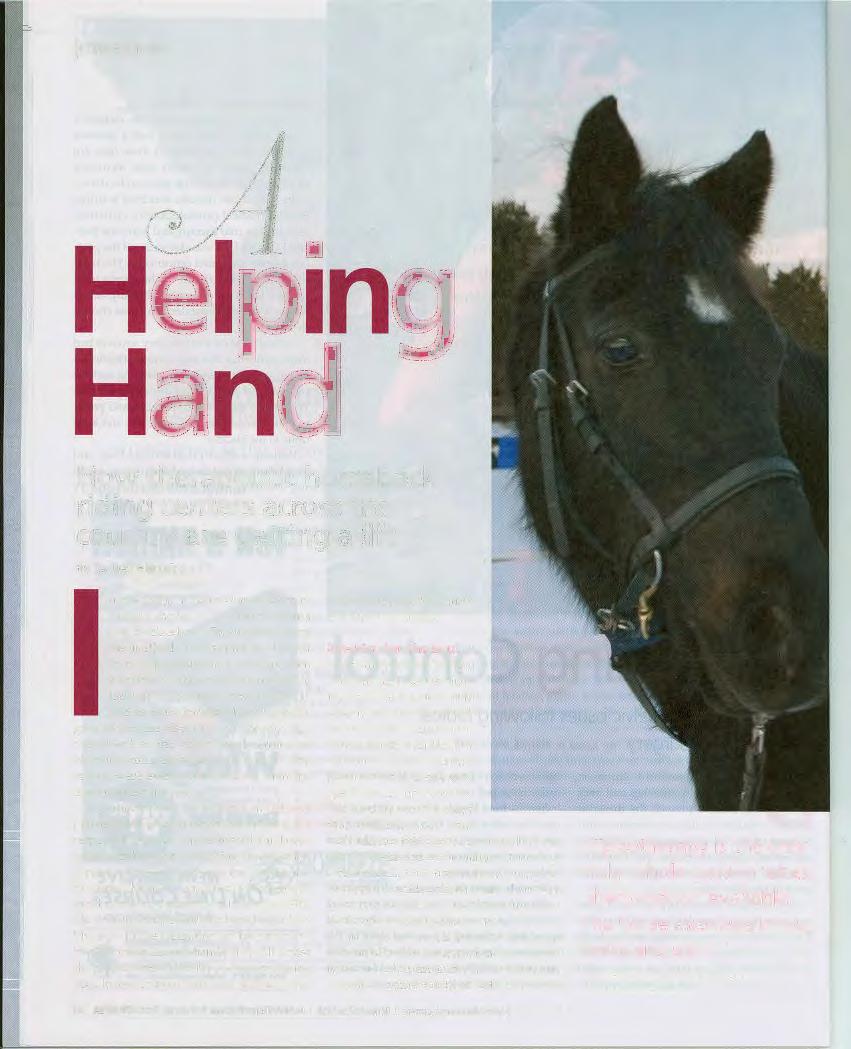 [COVER STORY] 1n How therapeutic horseback riding centers across the country are getting a lift By Lauren Himiak n the 1960s, a controversial form of therapy started in Germany, Austria and