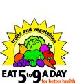 Eat 5 to 9 Fruits and Vegetables a Day