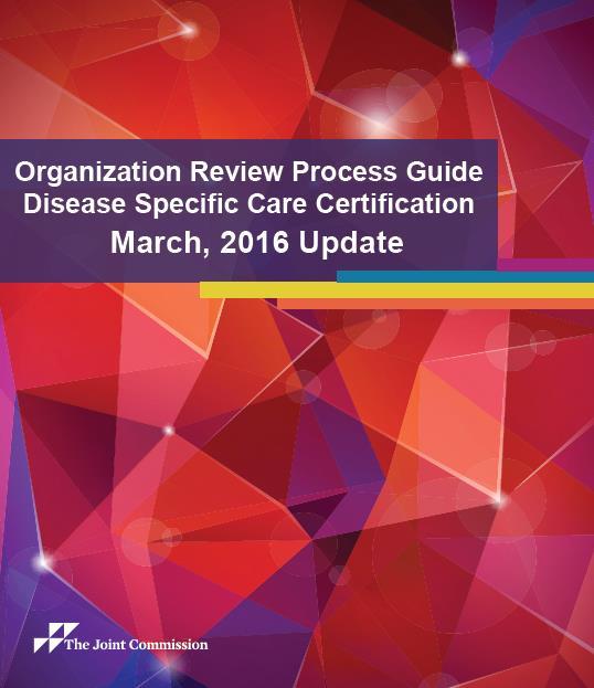 Review Process Guide https://www.jointcommission.