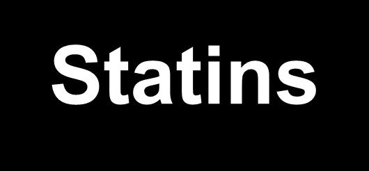 Statins Work by Stabilizes the endothelium Decrease