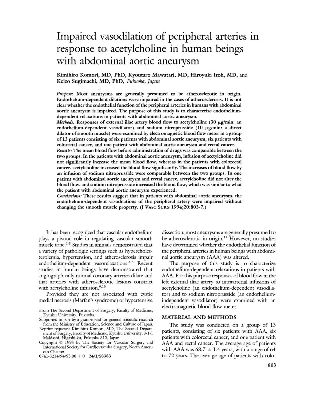 Impaired vasodilation of peripheral response to acetylcholine in human with abdominal aortic aneurysm arteries beings in Kimihiro Komori, MD, PhD, Kyoutaro Mawatari, MD, Hiroyuki Itoh, MD, and Keizo