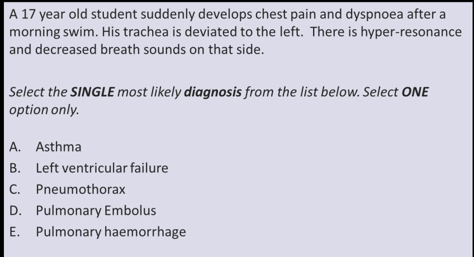 for one clinical presentation, i.e. Select the SINGLE most appropriate diagnosis from the list below. An example is presented below. 3.5.
