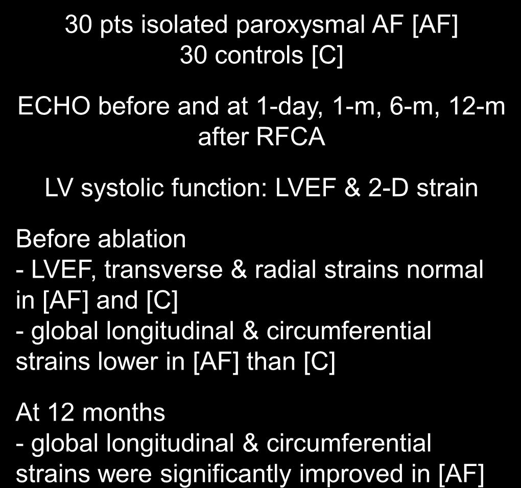 LVEF, transverse & radial strains normal in [AF] and [C] - global longitudinal & circumferential