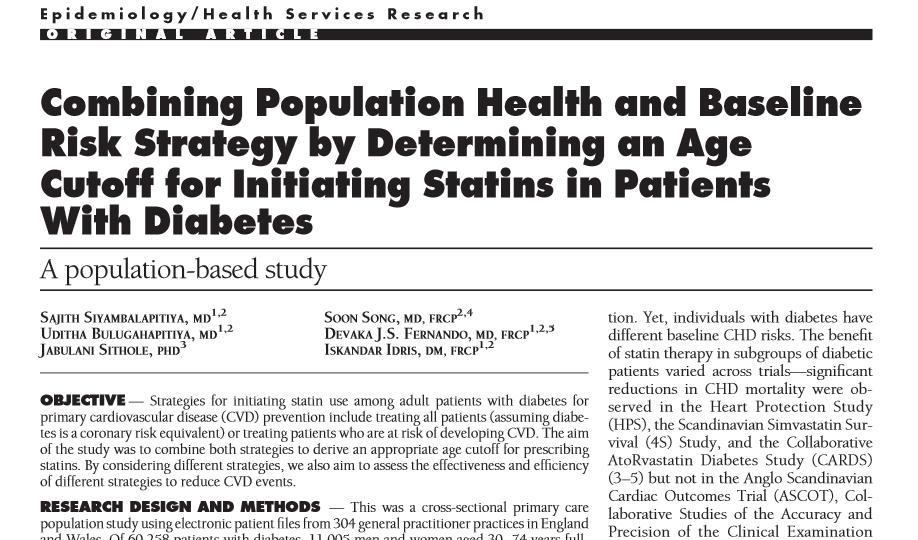 Siyambalapitiya S et al, Diabetes Care 30:2025, 2007 Age for Statins in Patients with Diabetes Based on Risk: Framingham Heart Study Study population, n = 60,258 patients with diabetes Age