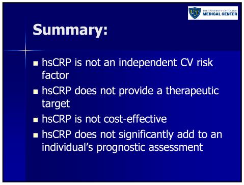 statin therapy Assume testing twice $2,011,626 Summary: hscrp is not an independent CV risk factor hscrp does not provide a therapeutic target hscrp is not