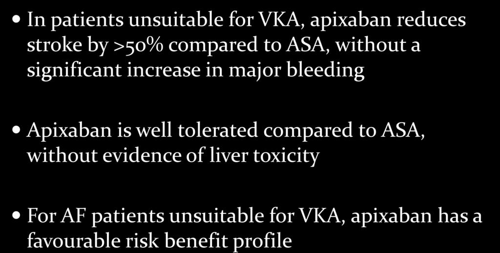is well tolerated compared to ASA, without evidence of liver toxicity For AF
