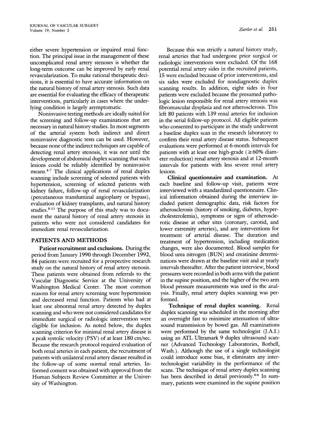 JOURNAL OF VASCULAR SURGERY Volume 19, Number 2 Zierler et al. 251 either severe hypertension or impaired renal function.