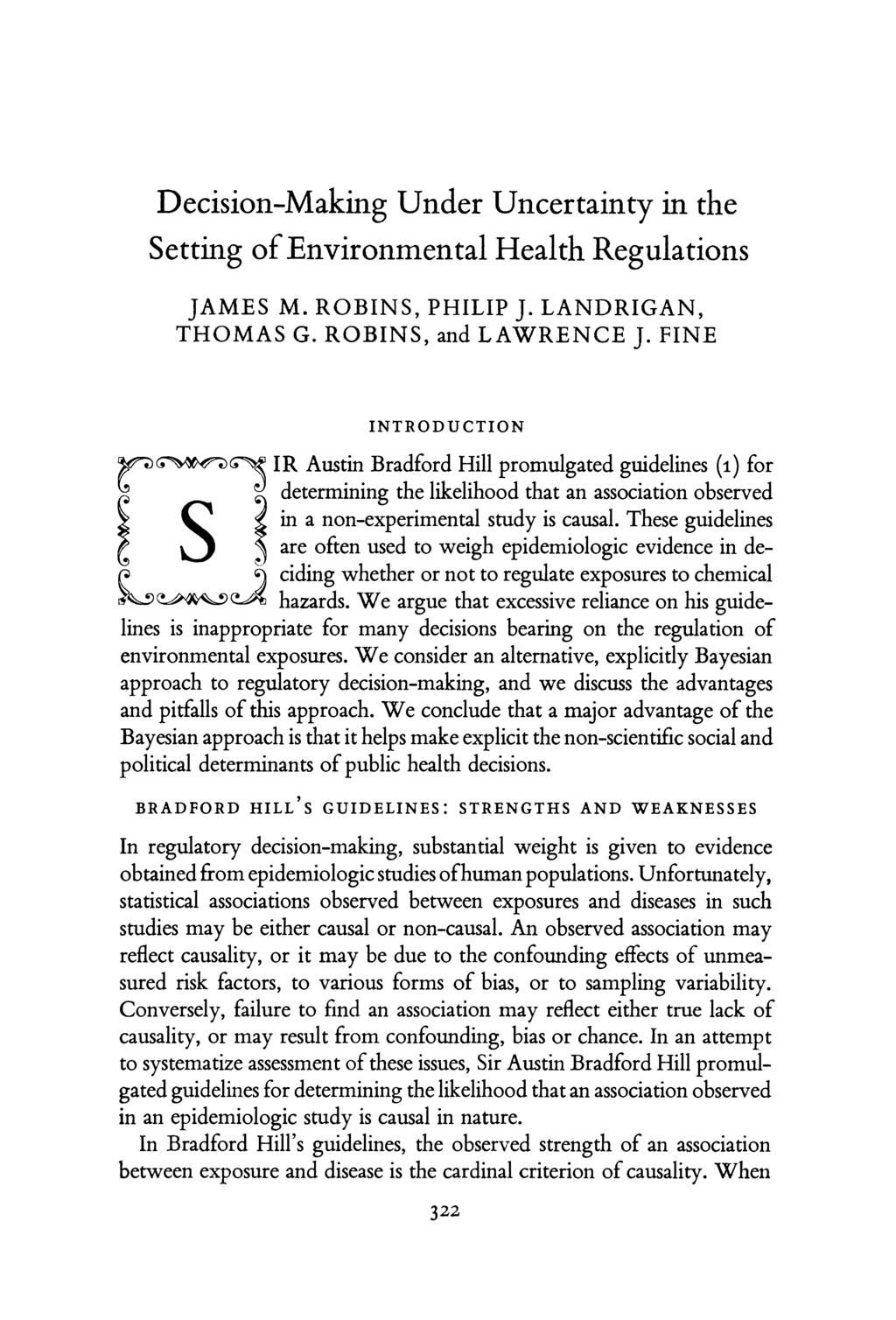 Decision-Making Under Uncertainty in the Setting of Environmental Health Regulations JAMES M. ROBINS, PHILIP J. LANDRIGAN, THOMAS G. ROBINS, and LAWRENCE J.