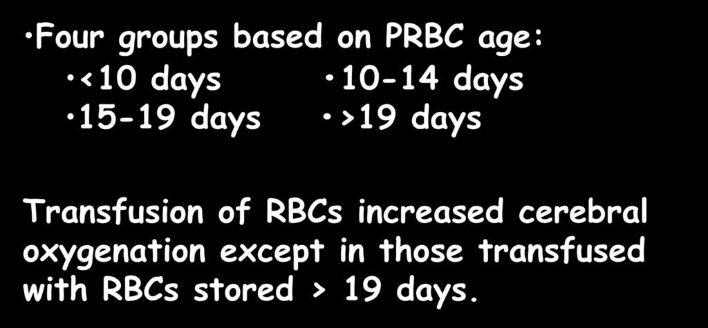 of RBCs increased cerebral oxygenation