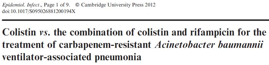 The combination of colistin with rifampicin in 43 pts improved clinical, radiological and microbiological outcomes of VAP patients infected with A. baumannii (p=ns).