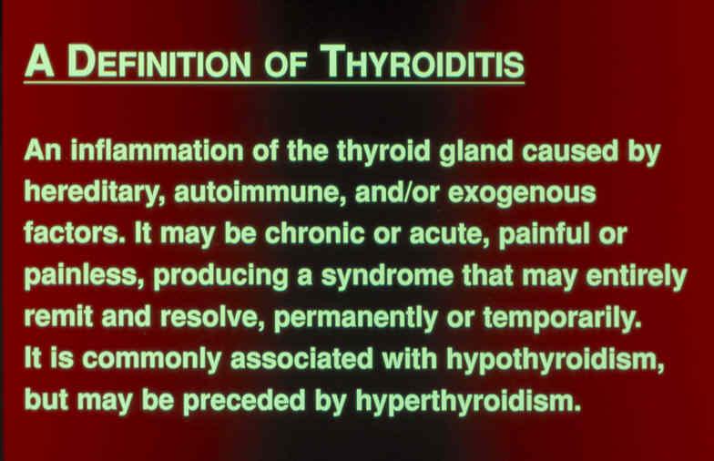 The worst thyroid test ------------------------------------------------------- SYMPTOMS!