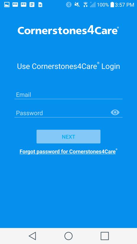 GET STARTED: SIGN UP USING A CORNERSTONES4CARE ACCOUNT SIGN UP USING A CORNERSTONES4CARE ACCOUNT If you have an existing account for Cornerstones4Care (https://www.cornerstones4care.