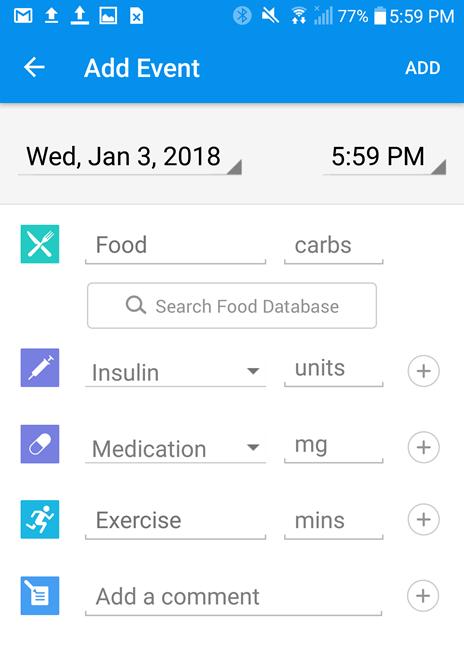 NOTE: Your most recent Insulin selection will be displayed on the Add Event Menu. If you have not added any Insulins, you will see Insulin as displayed in the image to the left.