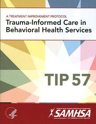 Trauma Informed Approach Realizes the widespread impact of trauma and understands potential paths for recovery; Recognizes the signs and symptoms of trauma in clients, families,