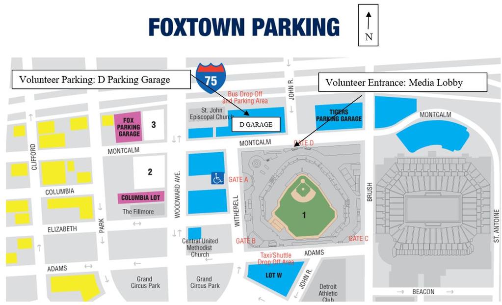 ARRIVAL & PARKING o Volunteers must arrive at Comerica Park two and a half (2.5) hours before game time, unless directed otherwise by the Detroit Tigers Foundation.
