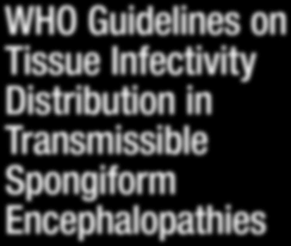 WHO Guidelines on Tissue Infectivity