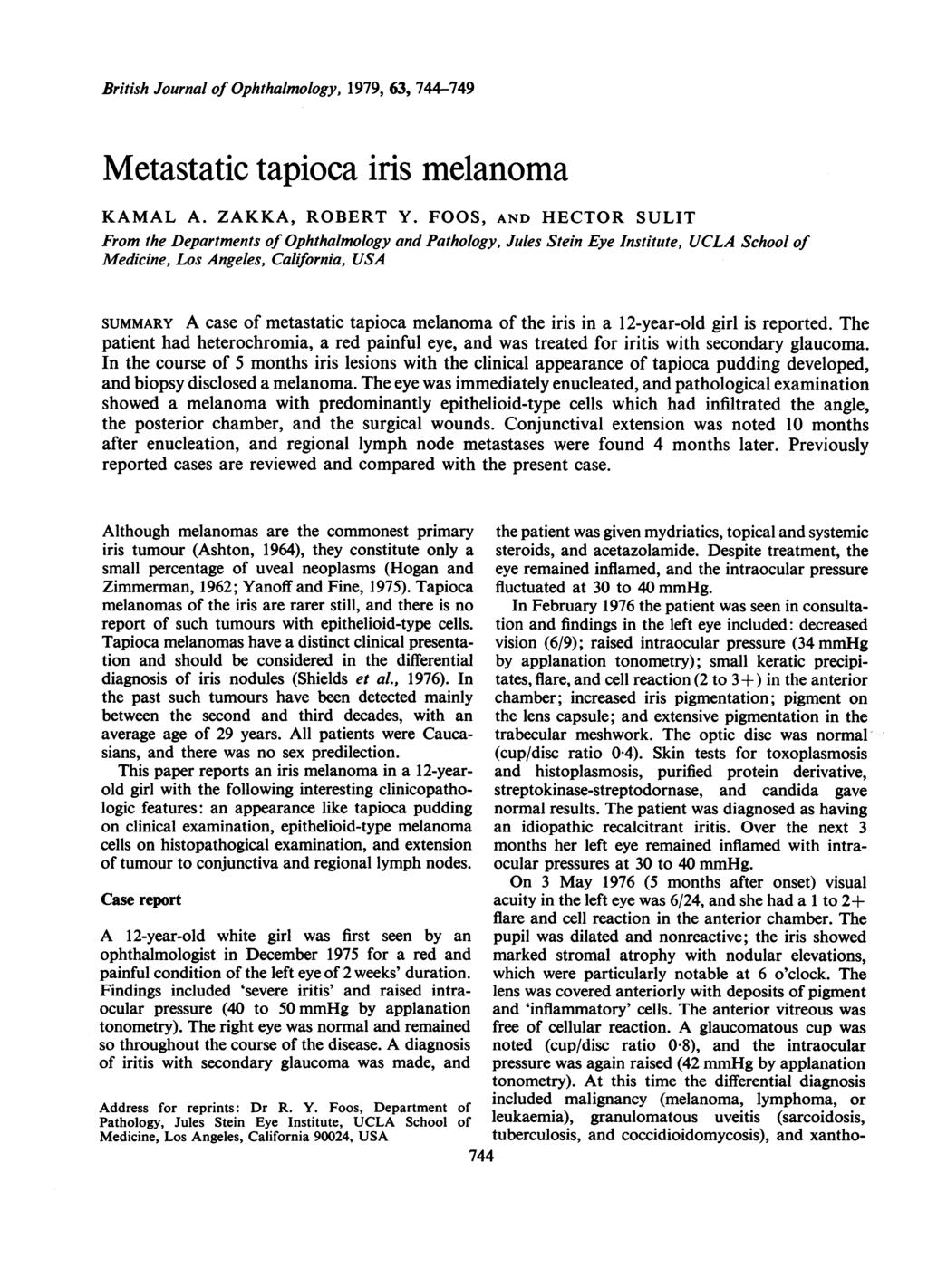 British Journal of Ophthalmology, 1979, 63, 744-749 Metastatic tapioca iris melanoma KAMAL A. ZAKKA, ROBERT Y.