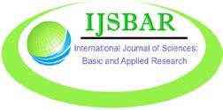International Journal of Sciences: Basic and Applied Research (IJSBAR) ISSN 237-4531 (Print & Online) http://gssrr.org/index.php?