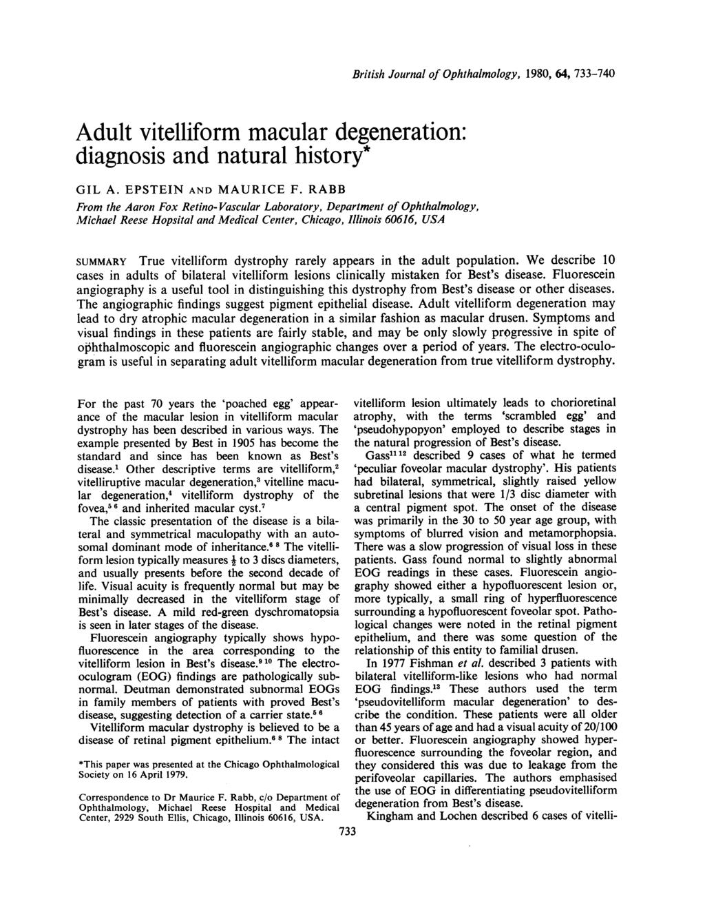 Adult vitelliform macular degeneration: diagnosis and natural history* GIL A. EPSTEIN AND MAURICE F.