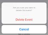 Apple: Delete appears on the right. Tap Delete. App: Delete Event 4 Tap Delete Event to confirm. 9.